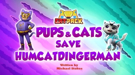 Pups and Cats Save HumCatDingerMan (2024) - Episode 38 poster and promotional image
