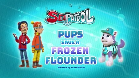Sea Patrol: Pups Save a Frozen Flounder (2017) - Episode 35 poster and promotional image