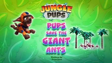 Jungle Pups: Pups Save the Giant Ants (2024) - Episode 29 poster and promotional image