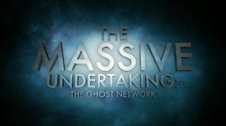 The Massive Undertaking: The Ghost Network (S01) (None) - Episode 17 poster and promotional image