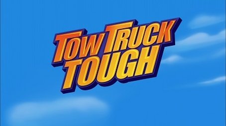 Tow Truck Tough (2017) - Episode 15 poster and promotional image