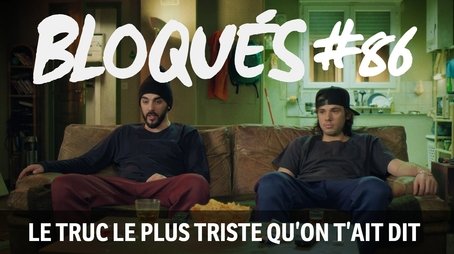 Le truc le plus triste qu'on t'ait dit (2016) - Episode 86 poster and promotional image