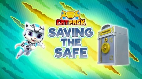 Cat Pack: Saving the Safe (2022) - Episode 17 poster and promotional image