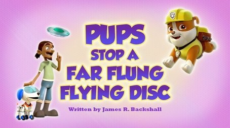 Pups Save a Far Flung Flying Disc (2020) - Episode 41 poster and promotional image