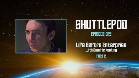 "Life Before Enterprise" with Dominic Keating Part 2 (2022) - Episode 13 poster and promotional image