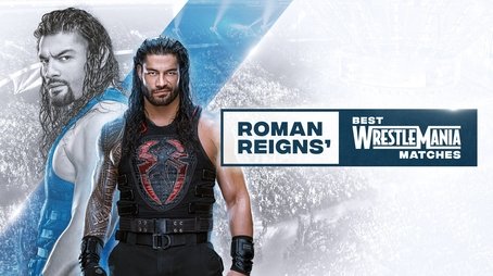 Roman Reigns’ Best WrestleMania Matches (2020) - Episode 1 poster and promotional image