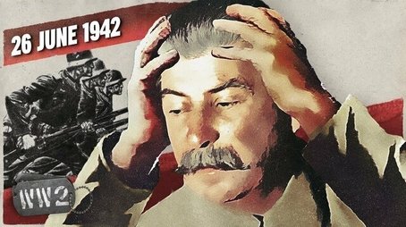 Week 148 - Fall Blau Starts...or Does it? - WW2 - June 26, 1942 (2021) - Episode 28 poster and promotional image