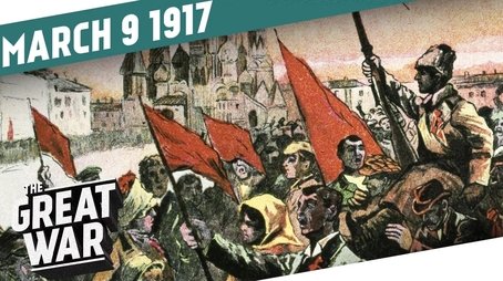 The Russian February Revolution 1917 - Week 137 (2017) - Episode 10 poster and promotional image