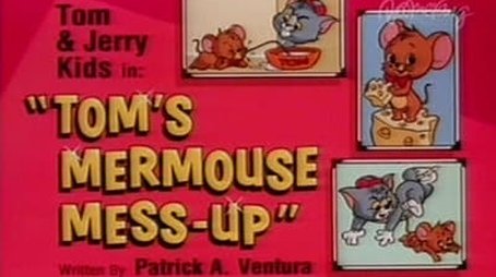 Tom's Mermouse Mess-Up (1992) - Episode 16 poster and promotional image