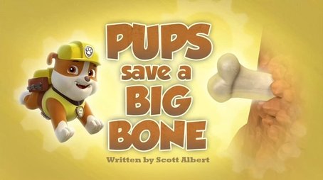 Pups Save a Big Bone (2015) - Episode 39 poster and promotional image