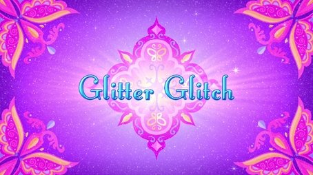 Glitter Glitch! (2018) - Episode 27 poster and promotional image