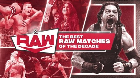 The Best Raw Matches of the Decade (2020) - Episode 22 poster and promotional image