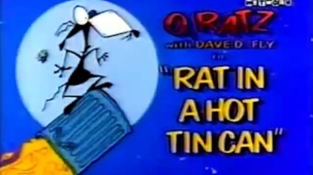 O. Ratz with Dave D. Fly: Rat in a Hot Tin Can (1995) - Episode 11 poster and promotional image