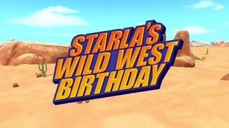 Starla's Wild West Birthday (2021) - Episode 11 poster and promotional image