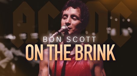 On the Brink - Bon Scott (2024) - Episode 6 poster and promotional image