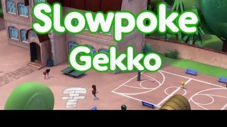 Slowpoke Gekko