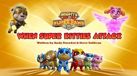 Mighty Pups, Super Paws: When Super Kitties Attack (2019) - Episode 15 poster and promotional image
