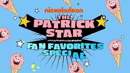 The Patrick Star Fan Favorites Special (2021) - Episode 11 poster and promotional image