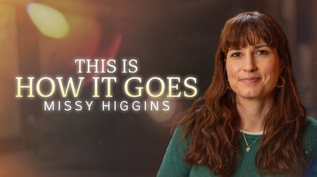 This is How It Goes - Missy Higgins (2024) - Episode 21 poster and promotional image