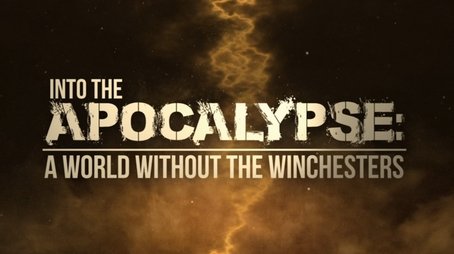 Into the Apocalypse - A World Without the Winchesters (2018) - Episode 46 poster and promotional image