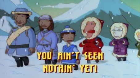 You Ain't Seen Nothin', Yeti (1999) - Episode 11 poster and promotional image