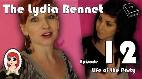 The Lydia Bennet Ep 12: Life of the Party (2012) - Episode 29 poster and promotional image