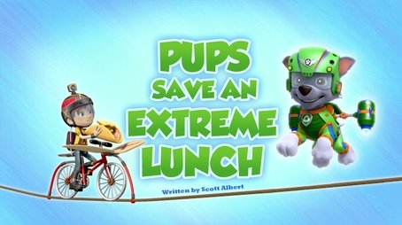 Pups Save an Extreme Lunch (2018) - Episode 11 poster and promotional image