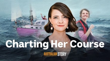 Charting Her Course - Jessica Watson (2023) - Episode 8 poster and promotional image