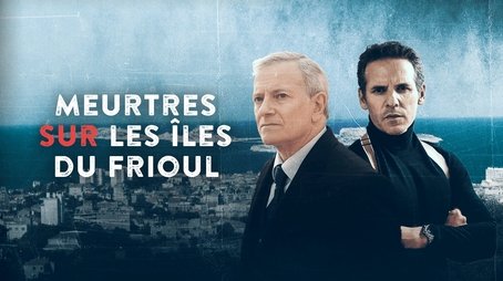 Murders on the Frioul Islands (2022) - Episode 6 poster and promotional image