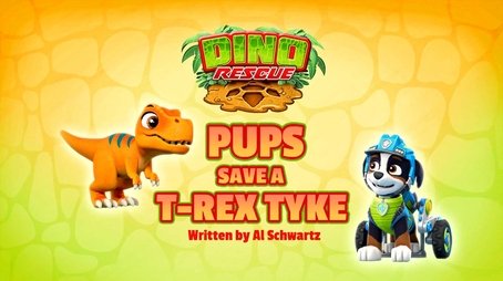 Pups Save a T-Rex Tyke (2022) - Episode 20 poster and promotional image
