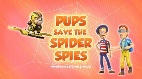 Pups Save the Spider Spies (2019) - Episode 36 poster and promotional image