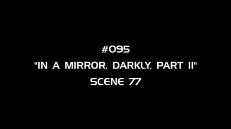 Deleted Scenes: s04e19 - In a Mirror, Darkly, Part 2 (None) - Episode 93 poster and promotional image