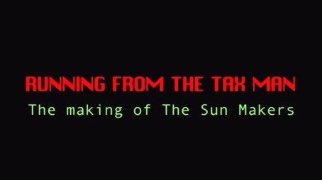 Running from the Tax Man: The Making of The Sun Makers (2011) - Episode 345 poster and promotional image