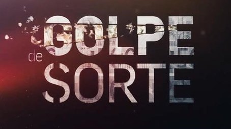 Golpe de Sorte (2019) poster