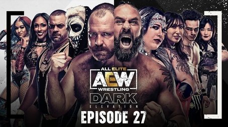 AEW Dark: Elevation #27 (2021) - Episode 27 poster and promotional image