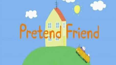 Pretend Friend