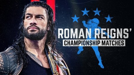 Roman Reigns' Championship Matches (2021) - Episode 1 poster and promotional image