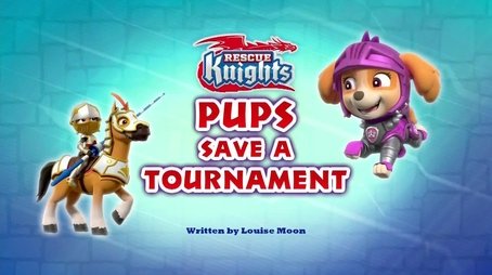 Rescue Knights: Pups Save a Tournament (2022) - Episode 33 poster and promotional image