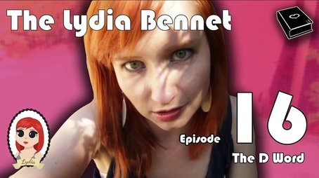 The Lydia Bennet Ep 16: The D Word (2012) - Episode 35 poster and promotional image
