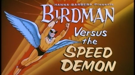 Birdman Versus The Speed Demon (1968) - Episode 52 poster and promotional image