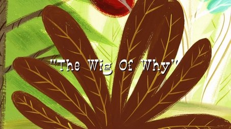 The Wig of Why (2005) - Episode 18 poster and promotional image