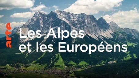 The Alps: A European Story (2021) - Episode 11 poster and promotional image