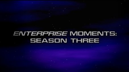 Enterprise Moments: Season Three (None) - Episode 25 poster and promotional image