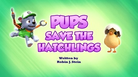 Pups Save the Hatchlings (2023) - Episode 38 poster and promotional image