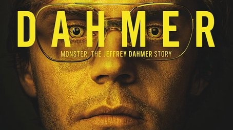 DAHMER - Monster: The Jeffrey Dahmer Story