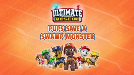 Ultimate Rescue: Pups Save a Swamp Monster (2018) - Episode 42 poster and promotional image