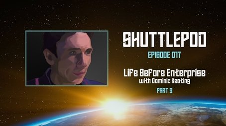 "Life Before Enterprise" with Dominic Keating Part 3 (2022) - Episode 17 poster and promotional image