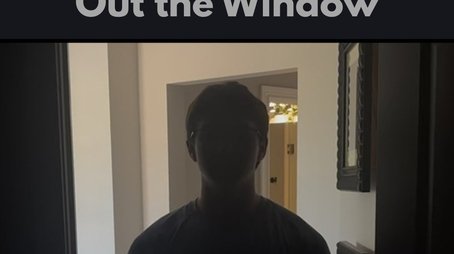 Out the Window