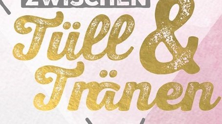 Zwischen Tüll und Tränen (2016) poster