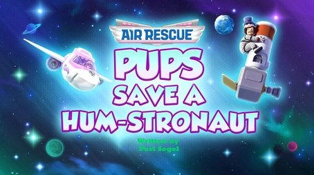 Air Rescue: Pups Save a Hum-stronaut (2025) - Episode 32 poster and promotional image